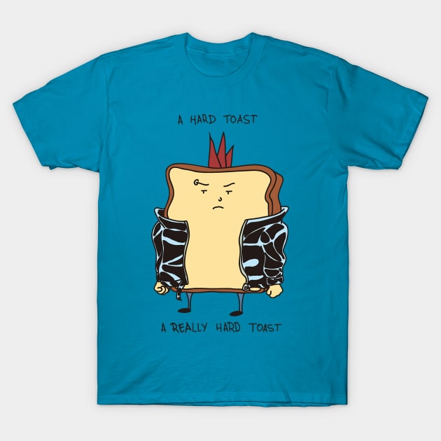 The Hard Toast T-Shirt by rsurroca